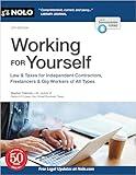 Working for Yourself: Law & Taxes for Independent Contractors, Freelancers & Gig Workers of All Types