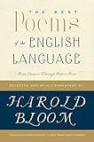 The Best Poems of the English Language: From Chaucer Through Robert Frost