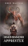 Demon Summoner: Apprentice (1/3): (Book 1 an Historical Fantasy Book about Demon Wars) (The Feldsher's Apprentice)