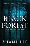 Black Forest: A Horror Novel