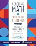 Teaching Math to Multilingual Students, Grades K-8: Positioning English Learners for Success (Corwin Mathematics Series)