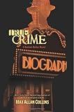 True Crime (A Nathan Heller Novel)