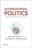 International Politics: How History Modifies Theory