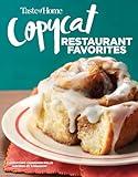 Taste of Home Copycat Restaurant Favorites: Restaurant Faves Made Easy at Home (Taste of Home Copycat Favorites)