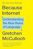 Because Internet: Understanding the New Rules of Language