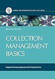 Collection Management Basics (Library and Information Science Text Series)