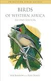 Birds of Western Africa: Second Edition (Princeton Field Guides)