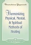 Harmonizing Physical, Mental & Spiritual Methods of Healing - Booklet