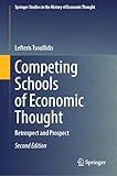 Competing Schools of Economic Thought: Retrospect and Prospect (Springer Studies in the History of Economic Thought)