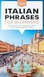 Italian Phrases for Beginners: A Foolproof Guide to Everyday Terms Every Traveler Needs to Know (Pocket Guides)