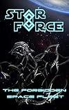 Star Force: The Forbidden Space Fleet