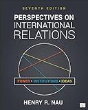 Perspectives on International Relations: Power, Institutions, and Ideas