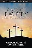 CASKET EMPTY Bible Study: Old Testament