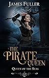 Queen of the Seas (The Pirate Queen Series Book 1)