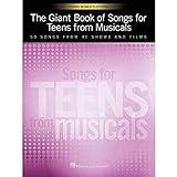 The Giant Book of Songs for Teens from Musicals - Young Women's Edition: 50 Songs from 41 Shows and Films