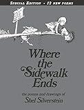 Where the Sidewalk Ends Special Edition with 12 Extra Poems: Poems and Drawings