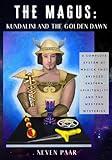 The Magus: Kundalini and the Golden Dawn (Deluxe Colour Edition): A Complete System of Magick that Bridges Eastern Spirituality and the Western Mysteries