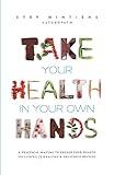 Take your health in your own hands