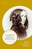 Elizabeth Barrett Browning: Selected Writings (21st-Century Oxford Authors)