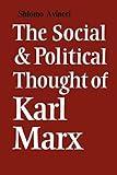 The Social and Political Thought of Karl Marx (Cambridge Studies in the History and Theory of Politics)