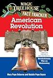 American Revolution: A Nonfiction Companion to Revolutionary War on Wednesday (Magic Tree House Research Guide Series)