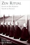 Zen Ritual: Studies of Zen Buddhist Theory in Practice