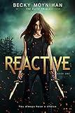 Reactive: A Young Adult Dystopian Romance (The Elite Trials Book 1)