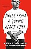 Notes from a Young Black Chef: A Memoir