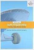 Swift Programming: The Big Nerd Ranch Guide (Big Nerd Ranch Guides)