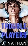 The Trouble with Players