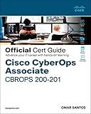 Cisco CyberOps Associate CBROPS 200-201 Official Cert Guide (Certification Guide)