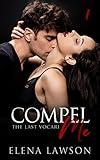 Compel Me: A Reverse Harem Vampire Romance (The Last Vocari Book 1)