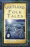 Shetland Folk Tales (Folk Tales: United Kingdom)