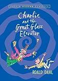 Charlie and the Great Glass Elevator (Puffin Modern Classics)