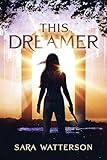 This Dreamer (The Chronicles of the Marked)