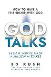 God Talks: How to Have a Friendship with God (Even if You’ve Made a Million Mistakes)