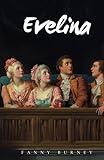 Evelina: Classic Coming-of Age Epistolary Novel