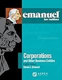 Corporations and Other Business Entities (Emanuel Law Outlines)