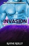 Invasion: Science Fiction Alien Warrior Romance (Warriors of Taulon Book 1)