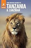 The Rough Guide to Tanzania & Zanzibar: Travel Guide eBook (Rough Guides Main Series)