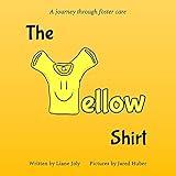 The Yellow Shirt: A journey through foster care