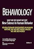 Behaviology, New science of human behavior: Recent discoveries in human behavior and psychology. Advanced Psychology. Analysis of human behaviors. ... tolerance. Best psychology book. Edition 3