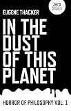 In the Dust of This Planet (Horror of Philosophy, 1) (Volume 1)