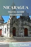 NICARAGUA TRAVEL GUIDE 2024 EDITION: "Nicaragua's Hidden Waterfalls: A Journey into Natural Splendor" (Your Companion Guide Series)