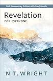 Revelation for Everyone: 20th Anniversary Edition with Study Guide (The New Testament for Everyone)