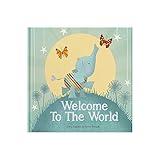 Welcome To The World: Keepsake Gift Book for the Arrival Of a New Baby