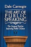 Art of Public Speaking: The Original Tool for Improving Public Oration