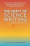 The Craft of Science Writing: Selections from The Open Notebook