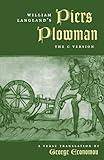 William Langland's "Piers Plowman": The C Version (The Middle Ages Series)