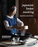 Japanese Home Cooking: Simple Meals, Authentic Flavors